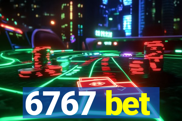 6767 bet